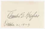 CHARLES E. HUGHES SIGNED CARD SUPREME COURT & 1916 REPUBLICAN PRESIDENTIAL CANDIDATE.