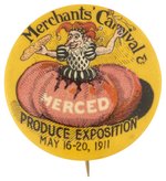 MERCED MERCHANT'S CARNIVAL & PRODUCE EXPOSITION MAY 16-20, 1911 OUTSTANDING GRAPHIC BUTTON.