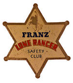 "FRANZ LONE RANGER SAFETY CLUB."