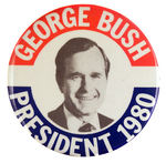 "GEORGE BUSH PRESIDENT 1980" HOPEFUL BUTTON.