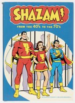 SHAZAM! FROM THE 40'S TO THE 70'S HARDCOVER BOOK SIGNED BY DENNY O'NEILL & ELLIOTT MAGGIN.