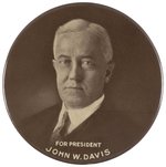 "FOR PRESIDENT JOHN W. DAVIS" CENTERPIECE 1924 CAMPAIGN BUTTON.
