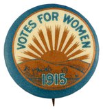 VOTES FOR WOMEN 1915 SUNRISE PENNSYLVANIA SUFFRAGE BUTTON.