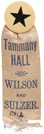 TAMMANY HALL "WILSON AND SULZER" 1912 NY COATTAIL BADGE.