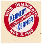 KENNEDY & KERNER "ILLINOIS NEEDS" 1960 COATTAIL DECAL.