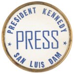 PRESIDENT KENNEDY PRESS SAN LUIS DAM 1962 CALIFORNIA BUTTON.