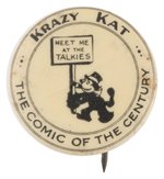 KRAZY KAT 1929 SOUND CARTOONS W/PHRASE "MEET ME AT THE TALKIES" PREVIOUSLY UNKNOWN BUTTON.