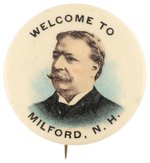 TAFT "WELCOME TO MILFORD, NH" RARE PORTRAIT BUTTON.