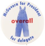 McGOVERN "OVERALL FOR DELEGATE" MARTHA OVERALL NEW YORK DNC DELEGATE BUTTON.