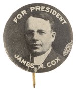 "FOR PRESIDENT JAMES M. COX" RARE 1920 CAMPAIGN PORTRAIT BUTTON.