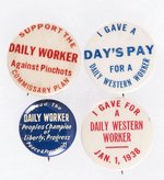 COMMUNIST PARTY DAILY WORKER AND DAILY WESTERN WORKER BUTTON QUARTET.
