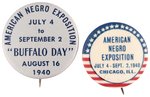 CIVIL RIGHTS "AMERICAN NEGRO EXPOSITION" JULY 4-SEPT. 2 1940 BUTTON PAIR.