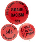 SDS BUTTON TRIO INC. "FREEDOM NOW/WITHDRAW NOW" & "SMASH RACISM".