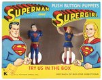 SUPERMAN AND SUPERGIRL PUSH BUTTON PUPPETS BY KOHNER IN BOX.