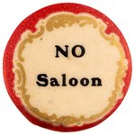 "NO SALOON" RED FILIGREE TEMPERANCE BUTTON.