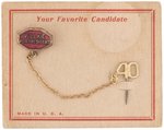 "YOUR FAVORITE CANDIDATE" WILLKIE FOR PRESIDENT 1940 PIN ON CARD.