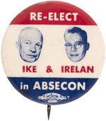 "RE-ELECT IKE & IRELAN IN ABSECON" RARE NEW JERSEY EISENHOWER MAYORAL COATTAIL BUTTON.