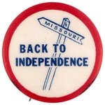 DEWEY: ANTI-TRUMAN "BACK TO INDEPENDENCE" BUTTON HAKE #97.