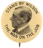 "STAND BY WILSON THE MAN ON THE JOB" PORTRAIT BUTTON HAKE #3224.