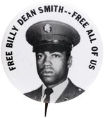 "FREE BILLY DEAN SMITH--FREE ALL OF US" ANTI-VIETNAM BUTTON.