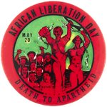 AFRICAN LIBERATION DAY ANTI-APARTHEID BUTTON.