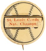 1920s/30s ST. LOUIS CARDINALS "NAT. CHAMPS" BUTTON.