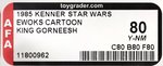 STAR WARS: EWOKS (1985) - KING GORNEESH AFA 80 Y-NM.