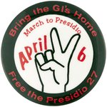 BRING THE GI'S HOME FREE THE PRESIDIO 27 ANTI-VIETNAM WAR BUTTON.