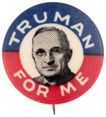 "TRUMAN FOR ME" 1948 CAMPAIGN PORTRAIT BUTTON HAKE #27.