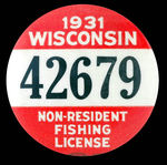 "WISCONSIN 1931 NON-RESIDENT FISHING LICENSE."