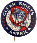 LAUNDRY ASSOCIATION'S 1930s BUTTON SPOOFING HITLER'S BROWN SHIRTS, MUSSOLINI'S BLACK SHIRTS, FATHER COX'S BLUE SHIRTS & SILVER LEGION SILVER SHIRTS.