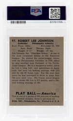 1939 PLAY BALL #97 ROBERT JOHNSON PSA/DNA AUTHENTIC 9 AUTOGRAPH.