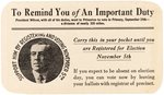 WILSON "IMPORTANT DUTY" REGISTER AND VOTE CAMPAIGN CARD.