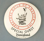 "DISNEYLAND DIRECTORS GUILD OF AMERICA INC. SPECIAL GUEST" BUTTON.