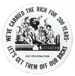 ANTI-CAPTIALIST JULY 4, 1976 BUTTON PROTESTING THE RICH AND THE PHOTO EXAMPLE IN THE BOOK BUTTON POWER.