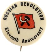 RARE U.S.A.ISSUED 1928 BUTTON FOR THE RUSSIAN REVOLUTION ELEVENTH ANNIVERSARY.