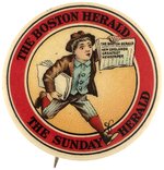 RUNNING NEWSBOY HAWKS THE BOSTON HERALD AND SUNDAY HERALD C. 1910 BUTTON.