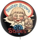 "BUSTER BROWN SHOES" GRAPHIC AND SCARCE BUTTON C. 1915.