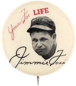 1936 JIMMIE FOXX (HOF) LIFE BREAD COMPANY ADVERTISING BUTTON.