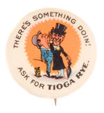 TIOGA RYE WHISKEY CARTOON BUTTON.