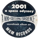 KUBRICK'S 2001 SPACE ODYSSEY SOUND TRACK ON MGM RECORDS PROMO BUTTON.