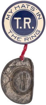 ROOSEVELT "MY HAT'S IN THE RING T.R." 1912 CAMPAIGN BUTTON AND FIGURAL HAT.