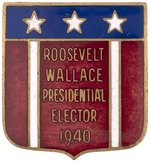 ROOSEVELT WALLACE PRESIDENTIAL ELECTOR 1940" ENAMEL BADGE.