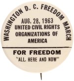 MARTIN LUTHER KING RARE "ALL, HERE AND NOW" CIVIL RIGHTS MARCH ON WASHINGTON 1963 BUTTON.