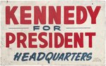 "KENNEDY FOR PRESIDENT HEADQUARTERS" UNIQUE 1960 CAMPAIGN ADVERTISING SIGN.