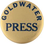 "PRESS GOLDWATER RALLY" SCARCE 1964 LOS ANGELES, CALIFORNIA BUTTON.