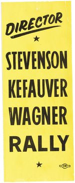 "DIRECTOR STEVENSON KEFAUVER WAGNER RALLY" 1956 OILCLOTH RIBBON.