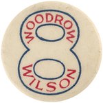 "WOODROW WILSON" 8 HOUR DAY LABOR CAMPAIGN BUTTON.