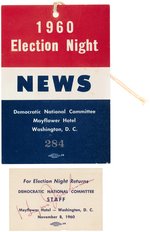 KENNEDY "1960 ELECTION NIGHT NEWS" PASS AND STAFF BADGE PAIR.