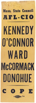 KENNEDY, O'CONNOR, WARD, McCORMACK, DONOHUE AFL-CIO COPE 1960 MASS. RIBBON.